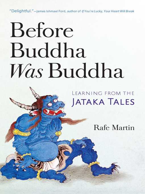 Title details for Before Buddha Was Buddha by Rafe Martin - Wait list